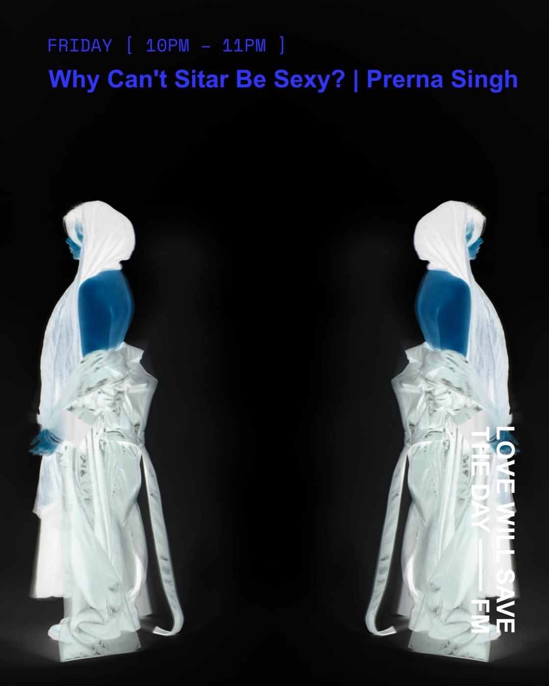 Artwork for Why Can't Sitar Be Sexy? on Love Will Save The Day FM